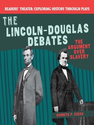 cover image of The Lincoln-Douglas Debates: The Argument Over Slavery